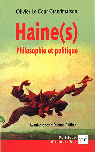 Download Haine(s). Philosophie et politique (Politique d'aujourd'hui) PDF