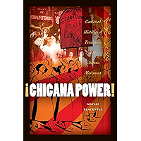¡Chicana Power!: Contested Histories of Feminism in the Chicano Movement (Chicana Matters) book cover