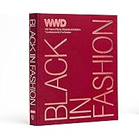 Black in Fashion: 100 Years of Style, Influence & Culture