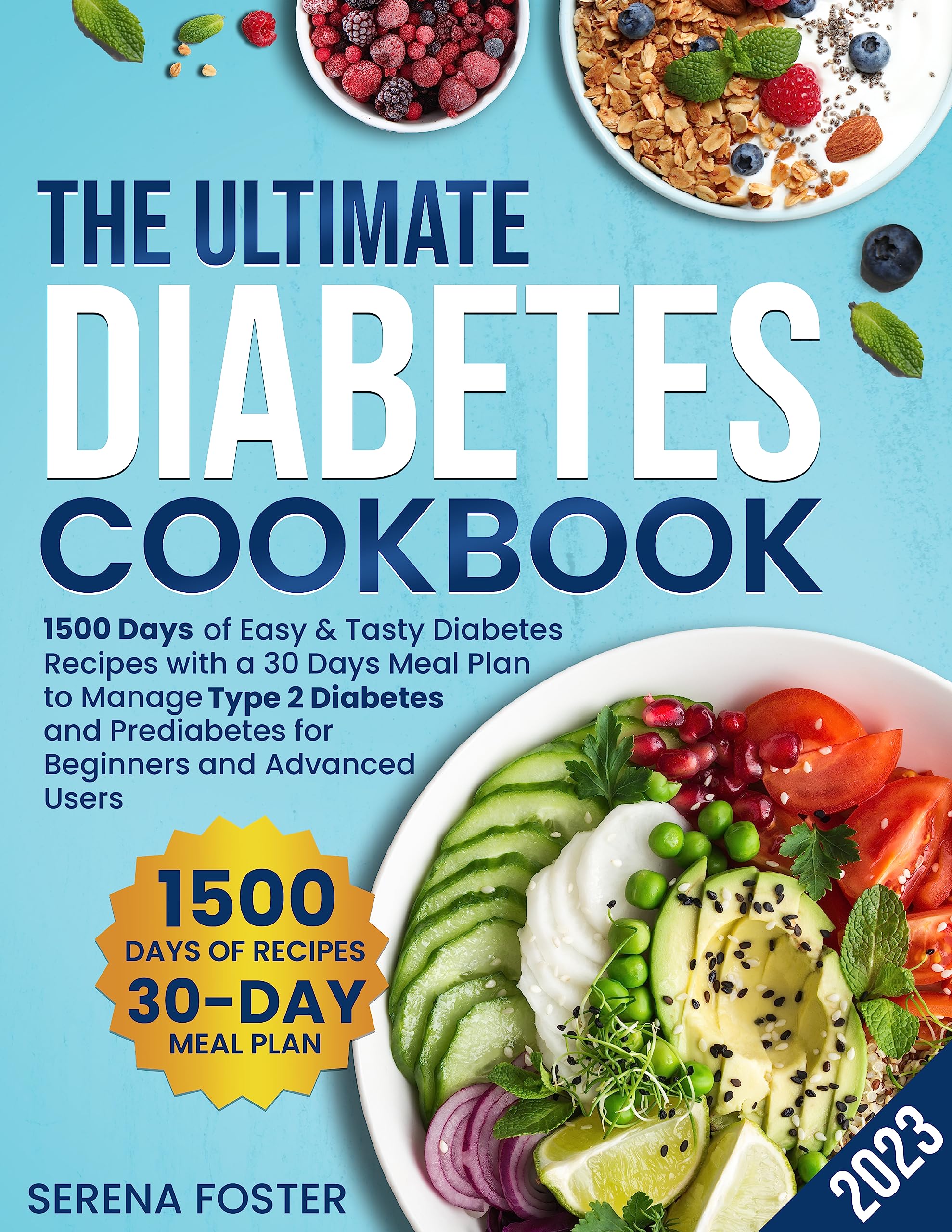 The Ultimate Diabetes Cookbook: 1500 Days of Easy