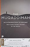 The Muqaddimah: An Introduction to History - Abridged Edition (Princeton Classics)