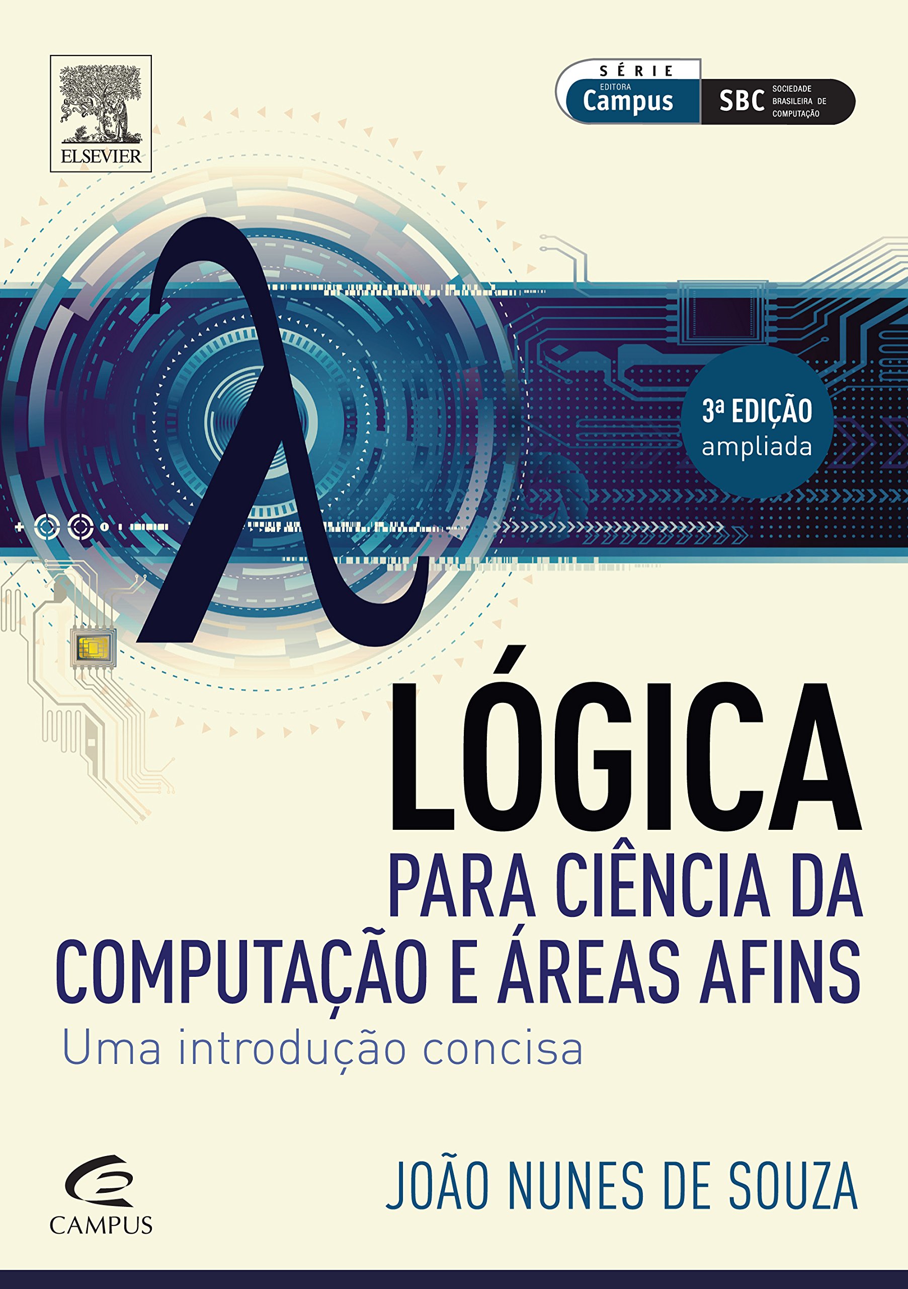 Lógica Para Ciência da Computação e Áreas Afins PDF João Nunes de Souza