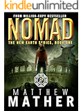 Nomad: A Thriller (The New Earth Series Book 1)