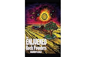 The Enlivened Rock Powders