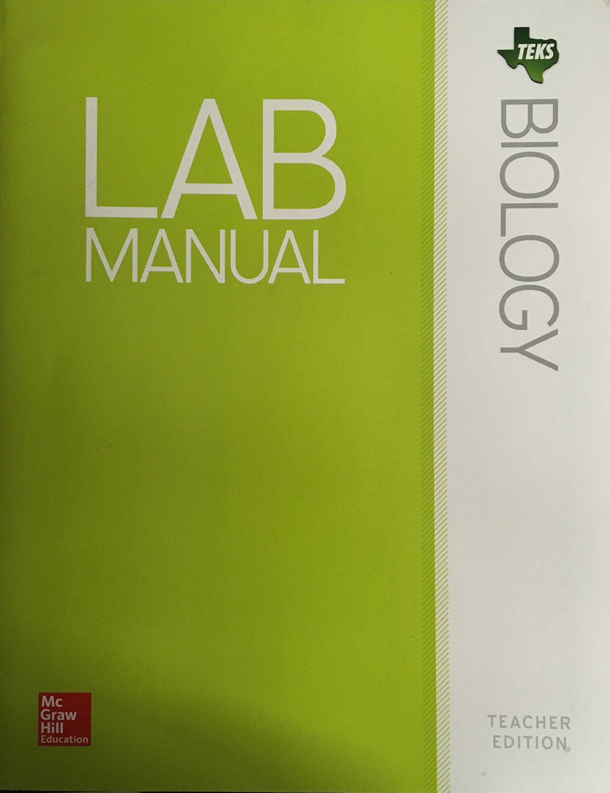 TEKS Biology Lab Manual - Teacher Edition Paperback – 2015. by McGraw Hill  ...