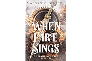 When Fire Sings (Of Flame and Vale Book 1)