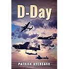 D-Day (World War 1 & World War 2 History Books)