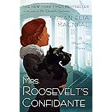 Mrs. Roosevelt's Confidante: A Maggie Hope Mystery