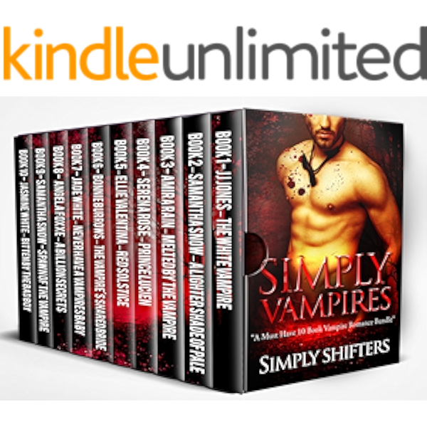 Simply Vampires A Must Have 10 Book Vampire Romance Bundle Kindle Edition By Shifters Simply Rain Amira Snow Samantha Burrows Bonnie White Jasmine White Jade Jones Jj Valentina Ellie Rose Serena