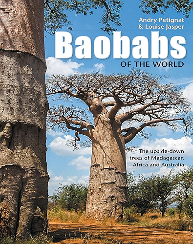 Download Baobabs of the World: The upside-down trees of Madagascar, Africa and Australia (English Edition) PDF