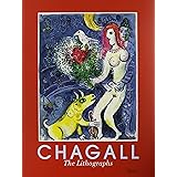 Marc Chagall: The Lithographs. La Collection Sorlier.