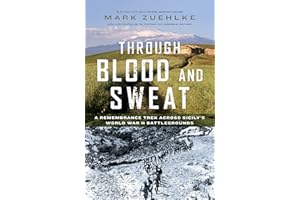 Through Blood and Sweat: A Remembrance Trek Across Sicily's World War II Battlegrounds