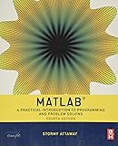 Matlab: A Practical Introduction to Programming and