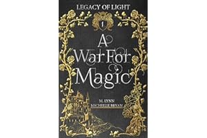 A War for Magic (Legacy of Light Book 1)