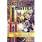Dark Matter Volume 1: Rebirth