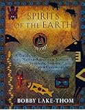 Spirits of the Earth: A Guide to Native American Nature Symbols, Stories, and Ceremonies