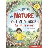 Nature Activity Book for Little Ones: 100+ Activities for Everyday Outdoor Fun