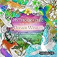 Mythographic Color and Discover: Dream Weaver: An Artist's Coloring Book of Extraordinary Reveries