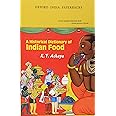 A Historical Dictionary of Indian Food (Oxford India Collection (Paperback))