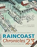 Raincoast Chronicles Eleven Up Howard White