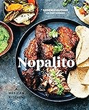 Nopalito: A Mexican Kitchen [A Cookbook]
