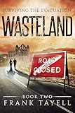 Surviving The Evacuation, Book 2: Wasteland
