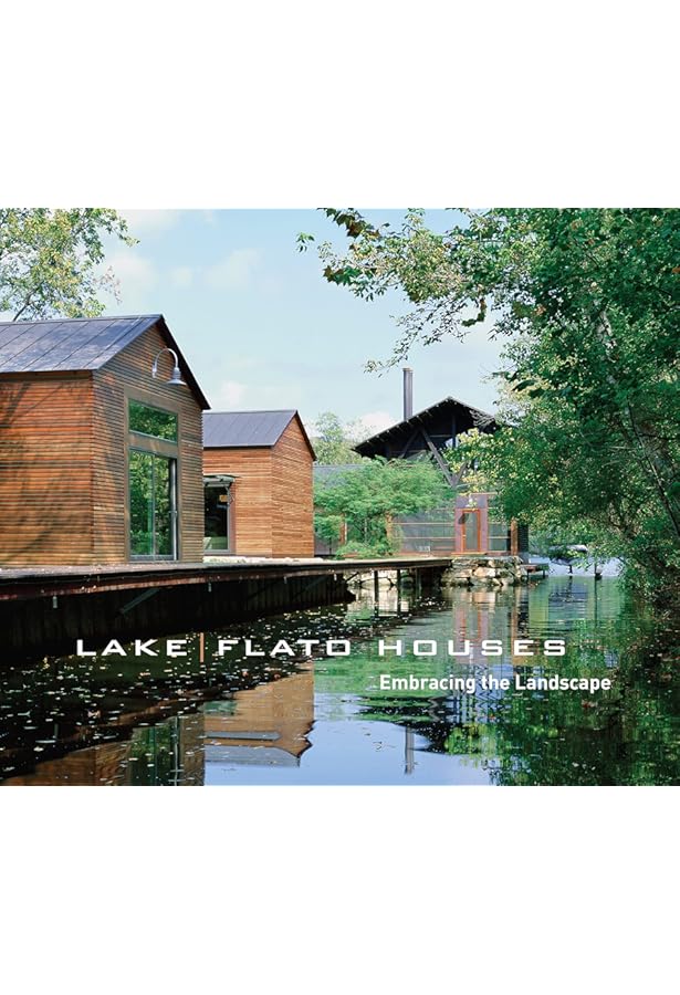 Lake|Flato Houses: Embracing the Landscape: Lake|Flato Architects Lake|Flato Houses: Embracing the Landscape: Lake|Flato Architects