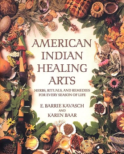 Download American Indian Healing Arts: Herbs, Rituals, and Remedies for Every Season of Life PDF