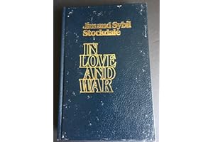 In Love and War: The Story of a Family's Ordeal and Sacrifice During the Vietnam Years