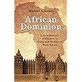 African Dominion: A New History of Empire in Early and Medieval West Africa