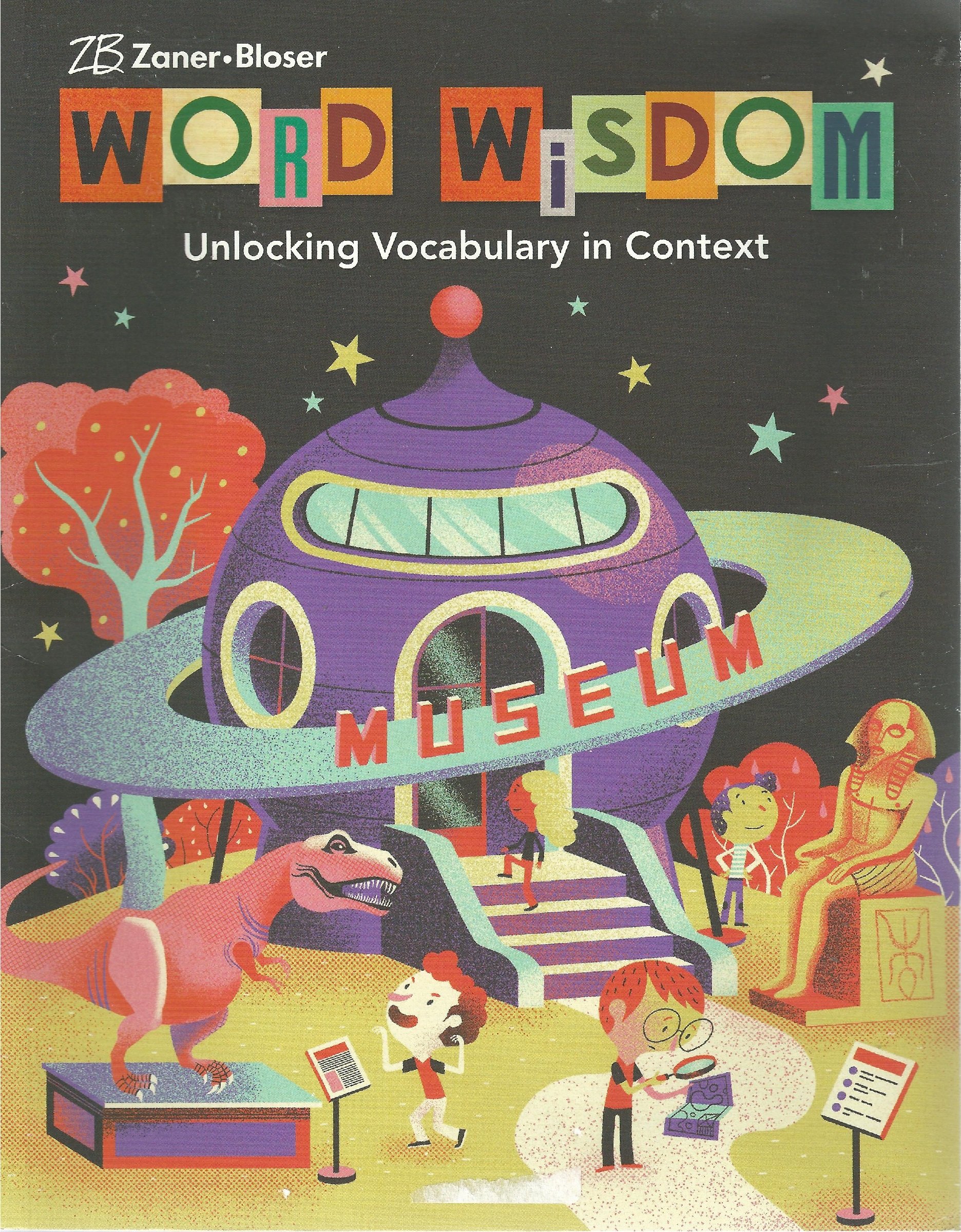 Zaner Bloser Word Wisdom Unlocking Vocabulary In Context Jerry Zutell Ph D 9781453119075 Amazon Com Books