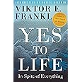 Yes to Life: In Spite of Everything