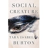Social Creature: A Novel