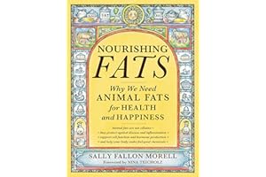 Nourishing Fats: Why We Need Animal Fats for Health and Happiness