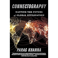 Connectography: Mapping the Future of Global Civilization book cover