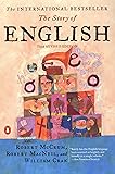 The Story of English: Third Revised Edition