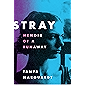 Stray: Memoir of a Runaway