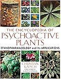The Encyclopedia of Psychoactive Plants: Ethnopharmacology and Its Applications