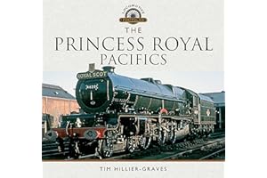 The Princess Royal Pacifics (Locomotive Portfolios)