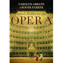 Uma história da ópera | Amazon.com.br