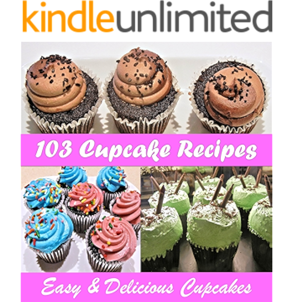 Cupcake Cookbook 103 Simple And Delicious Cupcake Recipes