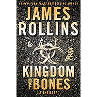 Kingdom of Bones: A Thriller (Sigma Force Novels Book 16) book cover