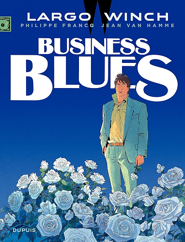 Download Largo Winch - Tome 4 - Business Blues PDF