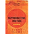 Reproductive Justice: An Introduction (Reproductive Justice: A New Vision for the 21st Century)