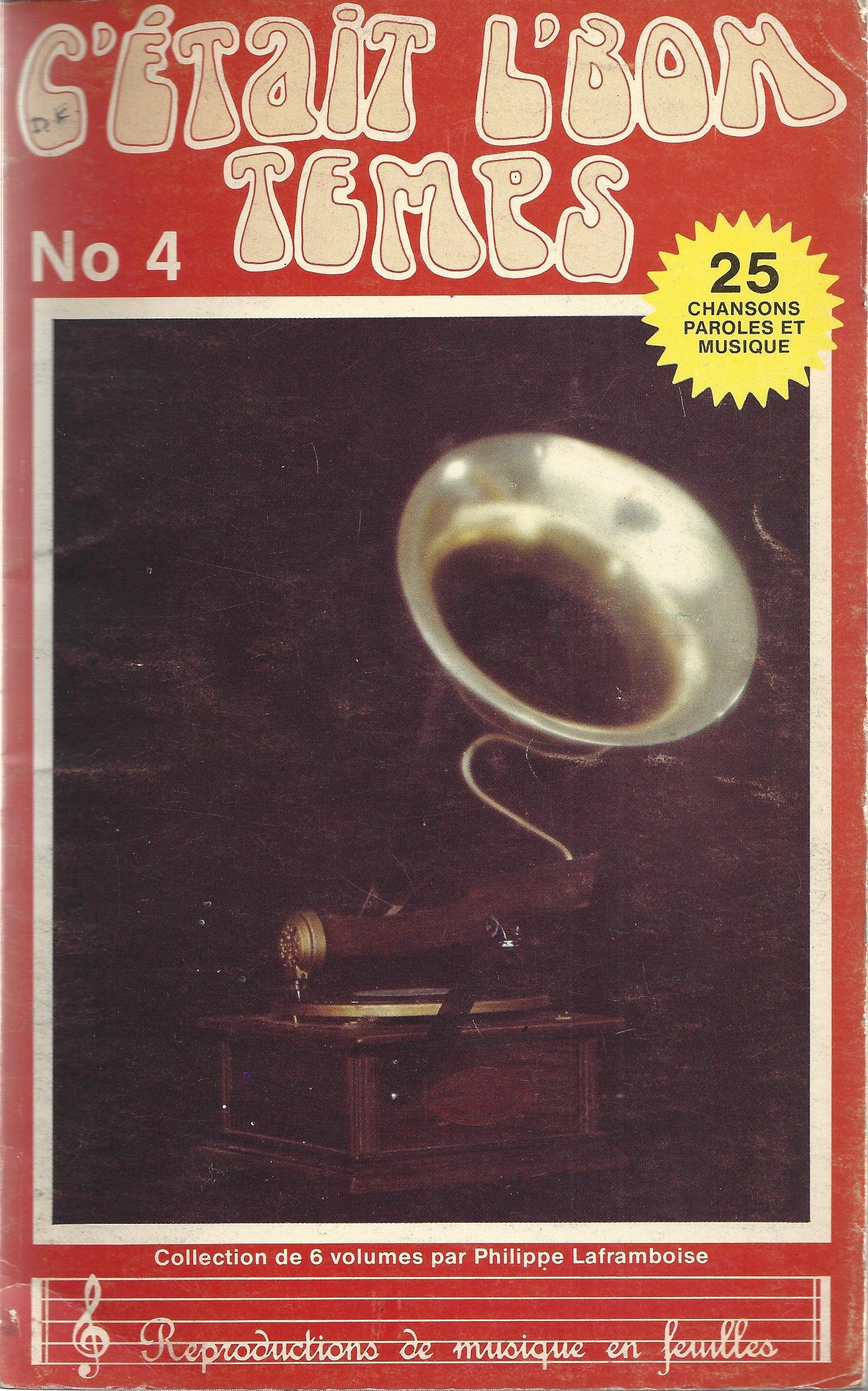 C Etait L Bon Temps Vol 4 Chansons Baiser Promis Reve Passe Rosaire Adieu C Est Le Grand Jour Panis Angelicus Agnus Dei Rameaux Sancta Maria Benediction Nuptiale Bastringue Priere De La Charlotte