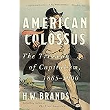 American Colossus: The Triumph of Capitalism, 1865-1900