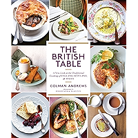 The British Table: A New Look at the Traditional Cooking of England, Scotland, and Wales book cover