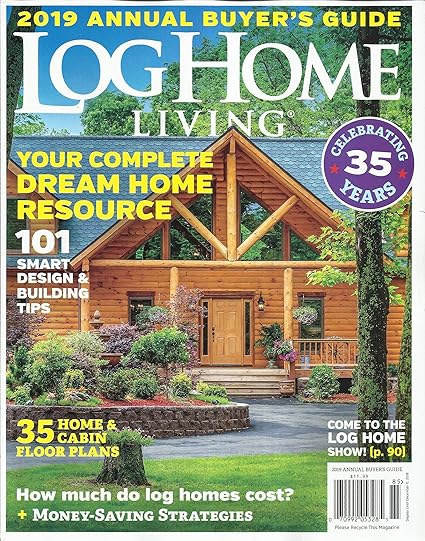 Amazon Com Log Home Living Magazine 2019 Annual Buyer S Guide
