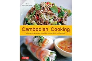 Cambodian Cooking: A humanitarian project in collaboration with Act for Cambodia [Cambodian Cookbook, 60 Recipes]