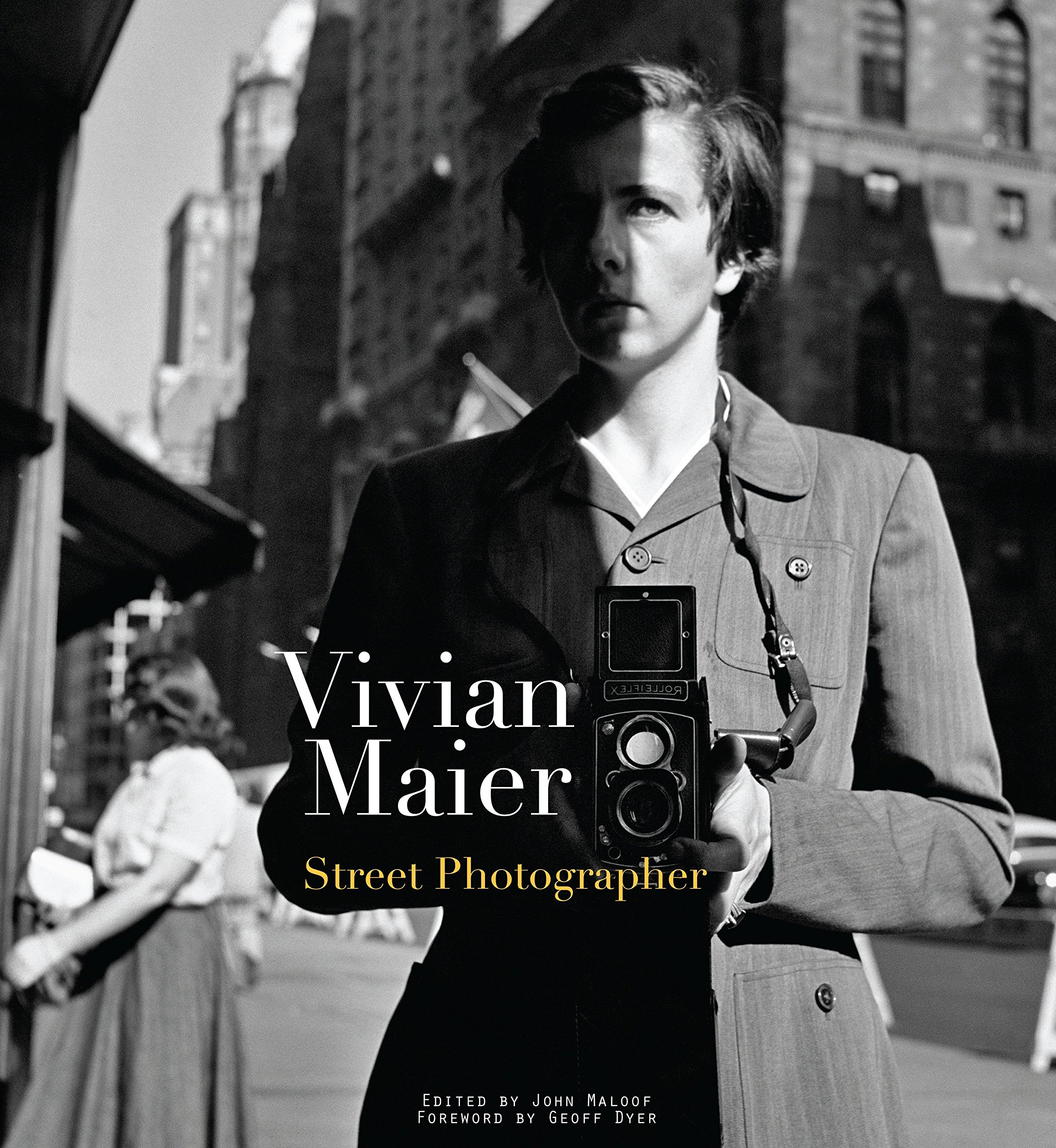 Vivian Maier: Street Photographer, by Vivian Maier